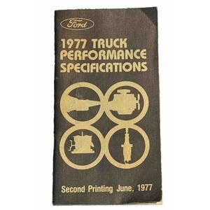 1977 Ford Truck Performance Specifications Second Printing June Emissions Fuel